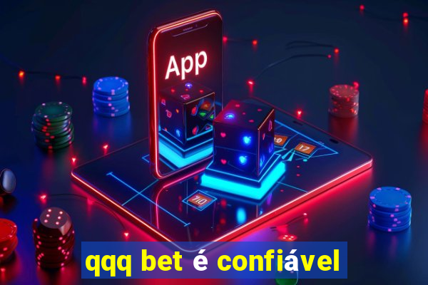 qqq bet é confiável