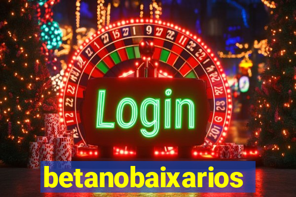 betanobaixarios