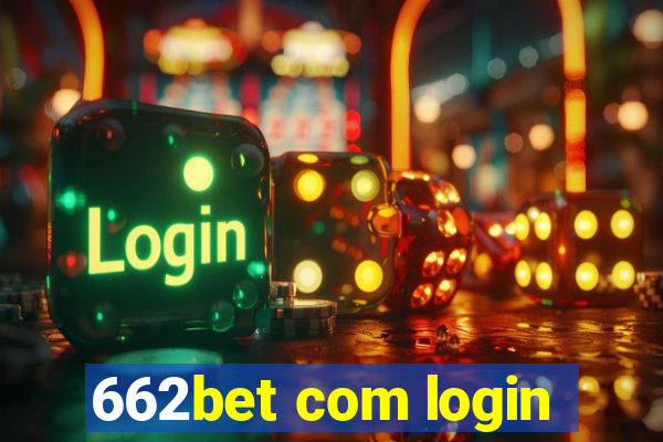 662bet com login