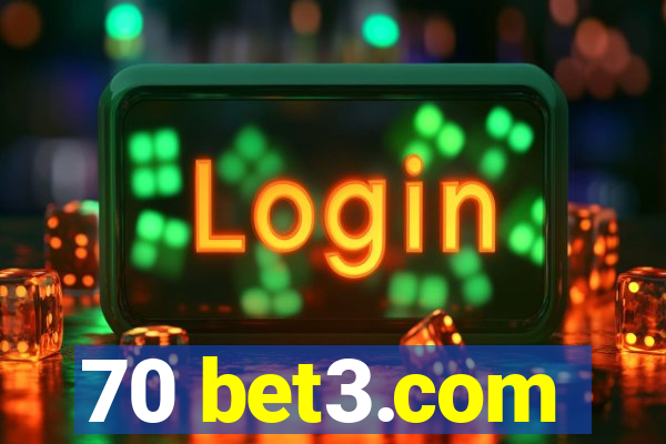 70 bet3.com