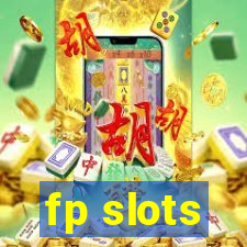 fp slots