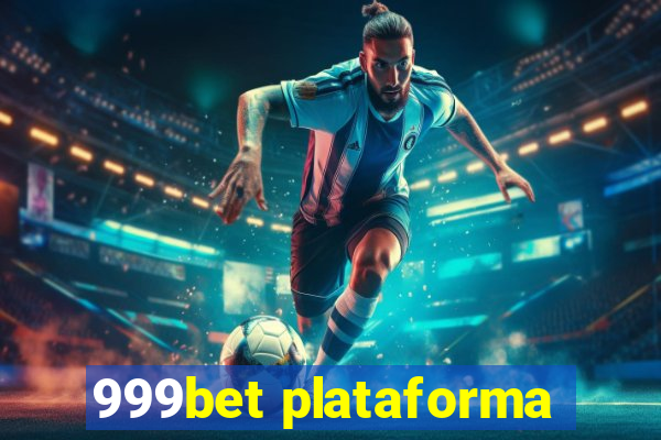 999bet plataforma