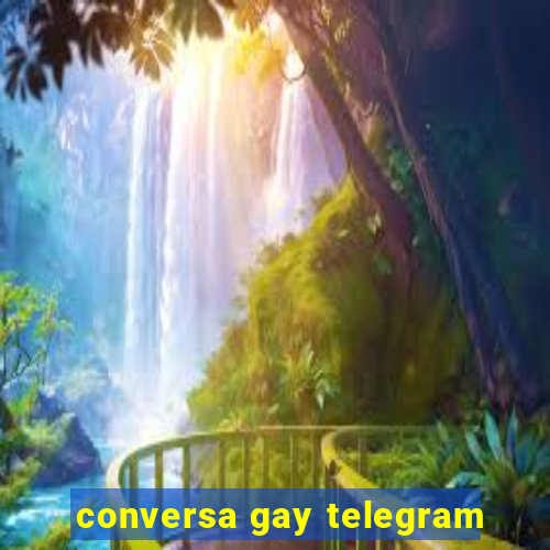 conversa gay telegram