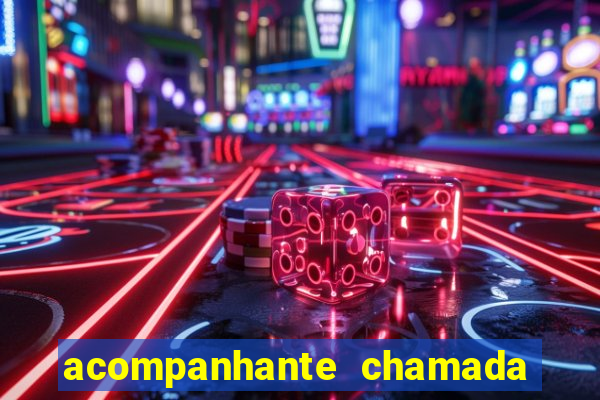 acompanhante chamada de video