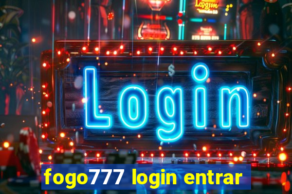 fogo777 login entrar