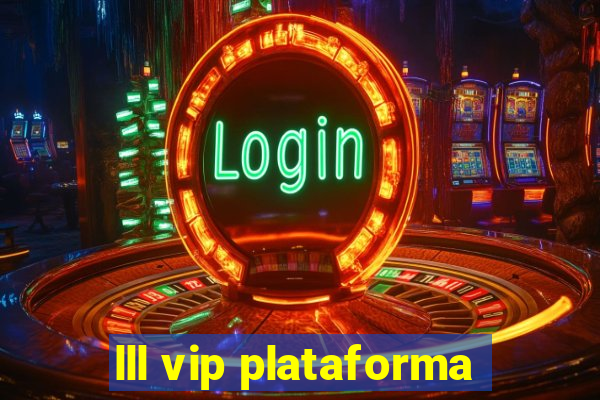 lll vip plataforma