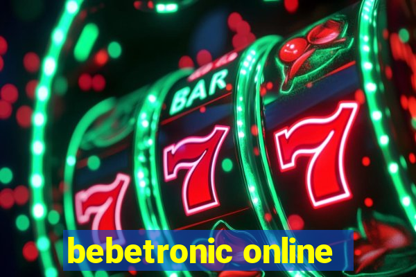 bebetronic online