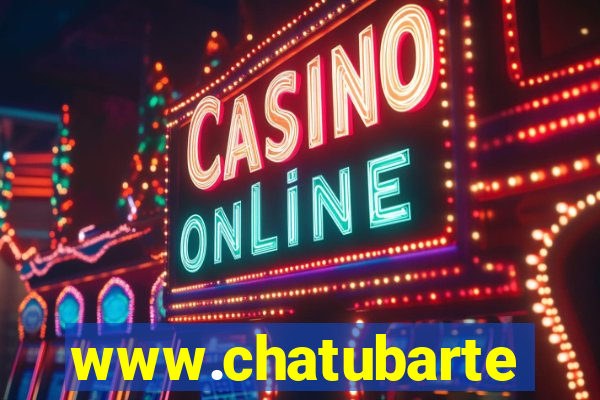 www.chatubarte