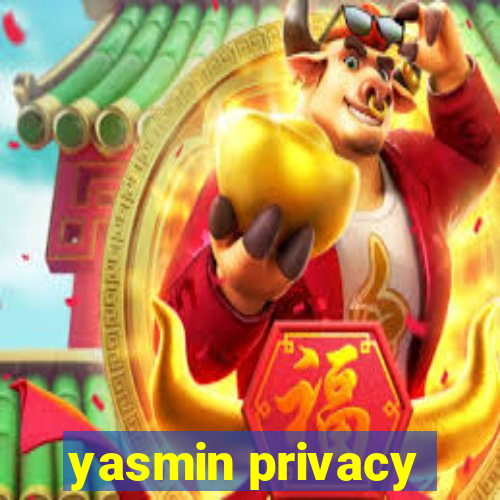 yasmin privacy