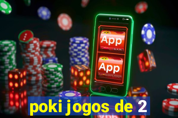 poki jogos de 2