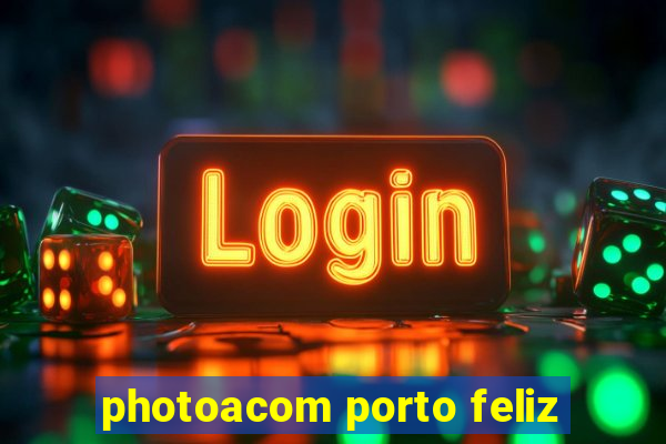 photoacom porto feliz