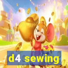 d4 sewing