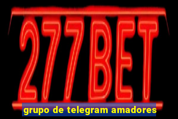 grupo de telegram amadores