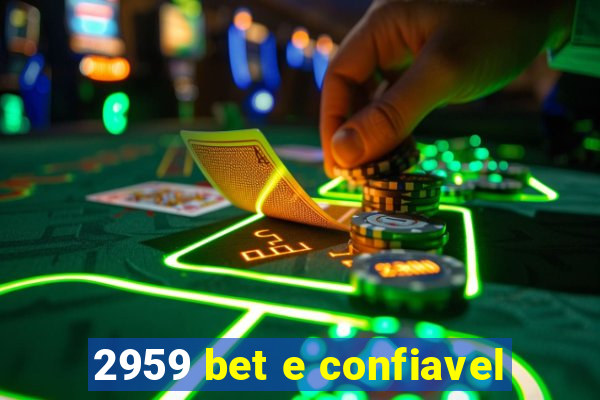 2959 bet e confiavel