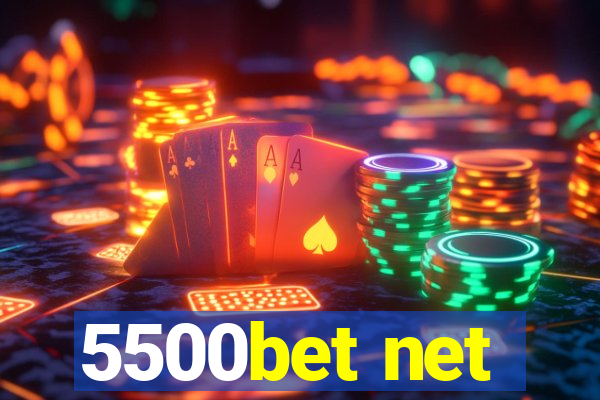 5500bet net