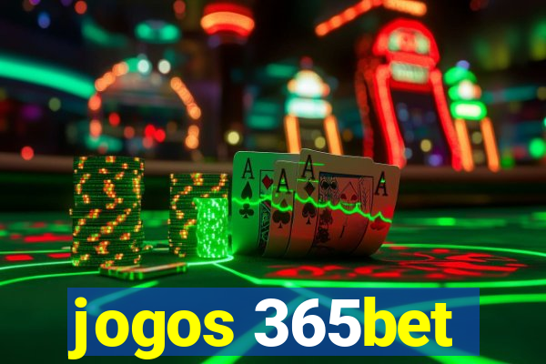 jogos 365bet