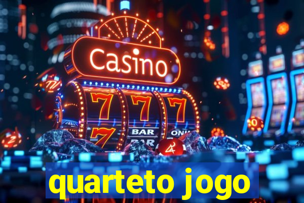 quarteto jogo