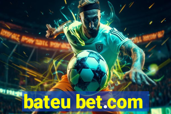 bateu bet.com