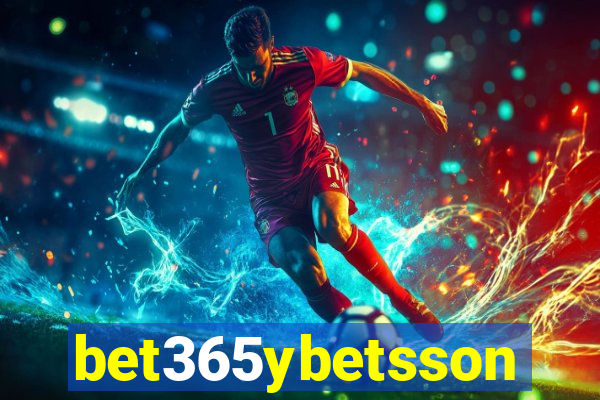 bet365ybetsson