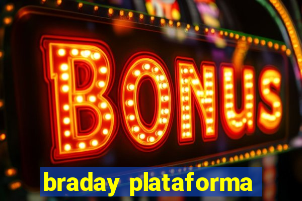 braday plataforma