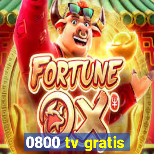 0800 tv gratis