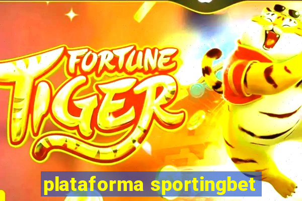 plataforma sportingbet