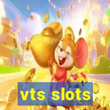 vts slots