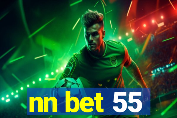 nn bet 55