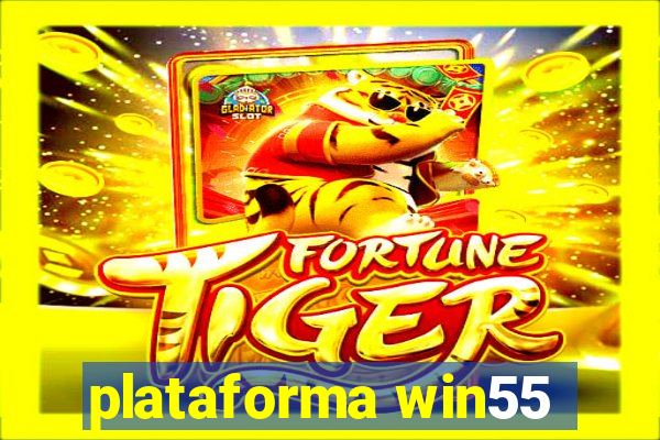 plataforma win55