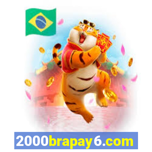 2000brapay6.com