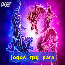 jogos rpg para ganhar dinheiro