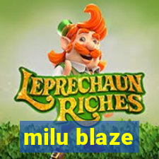 milu blaze