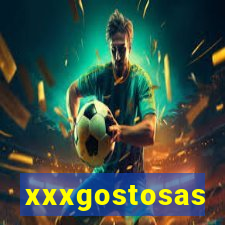 xxxgostosas