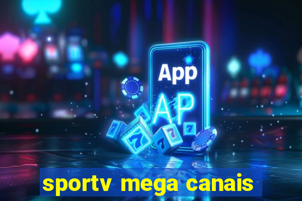 sportv mega canais