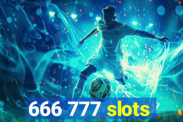 666 777 slots