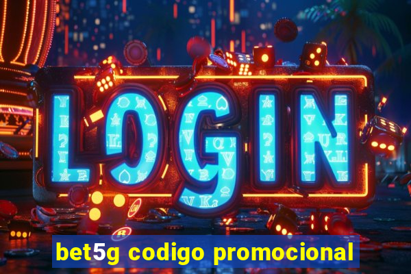 bet5g codigo promocional