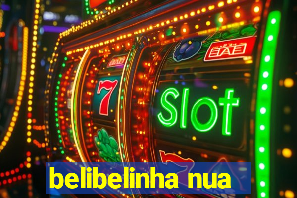 belibelinha nua