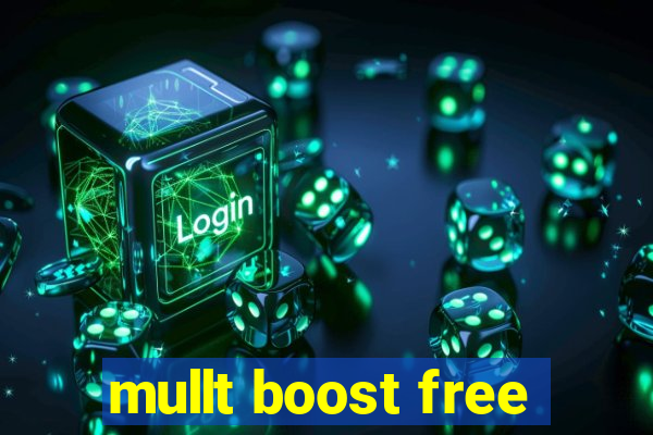 mullt boost free