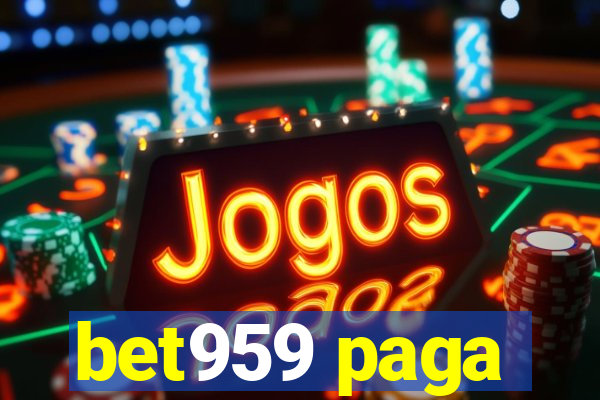 bet959 paga