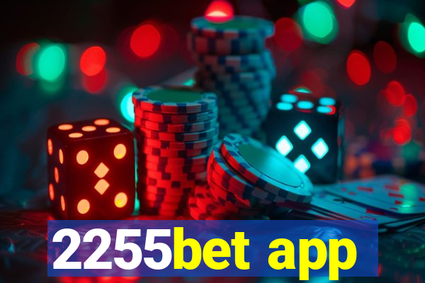 2255bet app