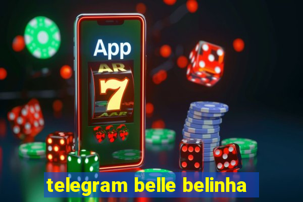 telegram belle belinha