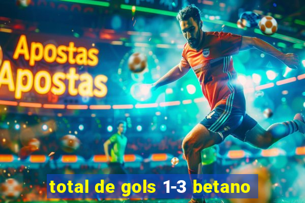 total de gols 1-3 betano