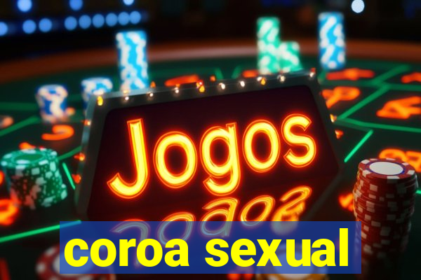 coroa sexual