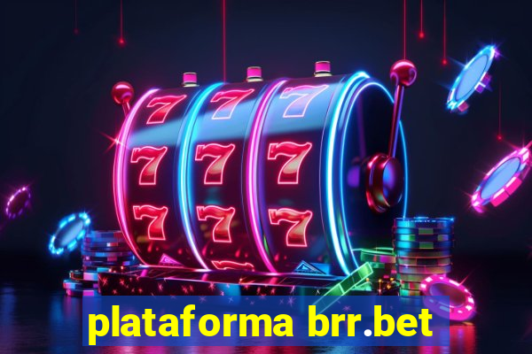 plataforma brr.bet