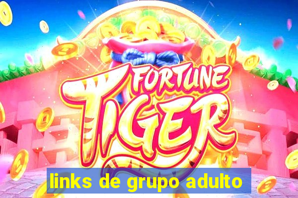 links de grupo adulto