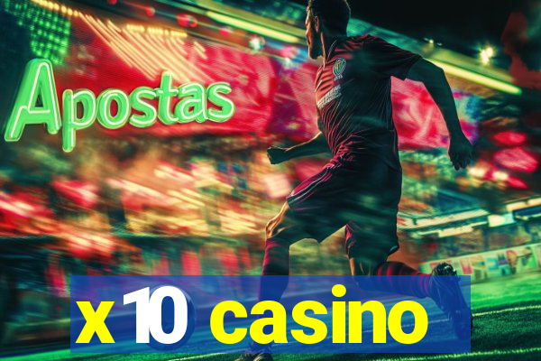 x10 casino