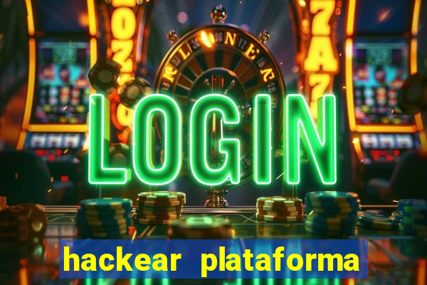 hackear plataforma de jogos