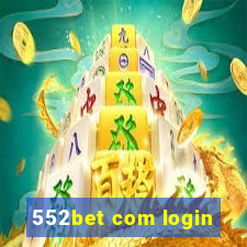 552bet com login