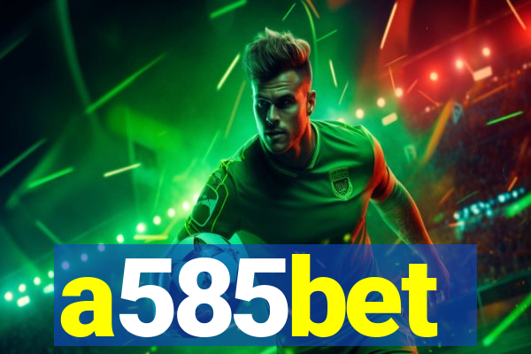 a585bet