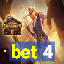 bet 4